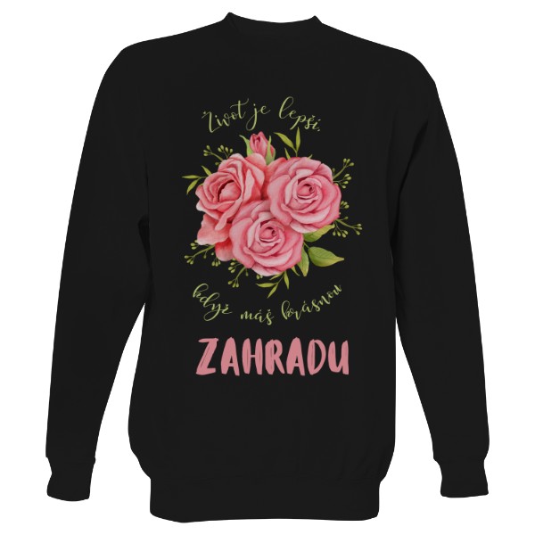 Život je lepší, když máš ZAHRDU